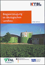 Biogaserzeugung im kologischen Landbau - KTBL Kuratorium fr Technik und Bauwesen in der Landwirtschaft