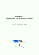 Biomasse - Energietrger und biobasierte Produkte - Wolfgang Mcke, Gabriele Grger (Hrsg.)