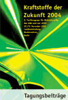 Kraftstoffe der Zukunft 2004 - Bundesverband BioEnergie BBE / Union zur Förderung von Oel- und Proteinpflanzen UFOP