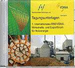 1. Internationales BBE/VDMA-Wirtschafts- und Exportforum fr Holzenergie - Bundesverband BioEnergie BBE und Verband Deutscher Maschinen- und Anlagenbau VDMA (Hrsg.)