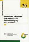 Innovative Verfahren zur Wrme- und Stromerzeugung aus Biomasse - Fachagentur Nachwachsende Rohstoffe e.V. (Hrsg.)