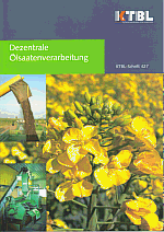 Dezentrale lsaatenverarbeitung - KTBL Kuratorium fr Technik und Bauwesen in der Landwirtschaft