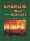 Energie aus Holz und anderer Biomasse - Rainer Marutzky, Klaus Seeger